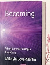 Becoming: When Surrender Changes Everything